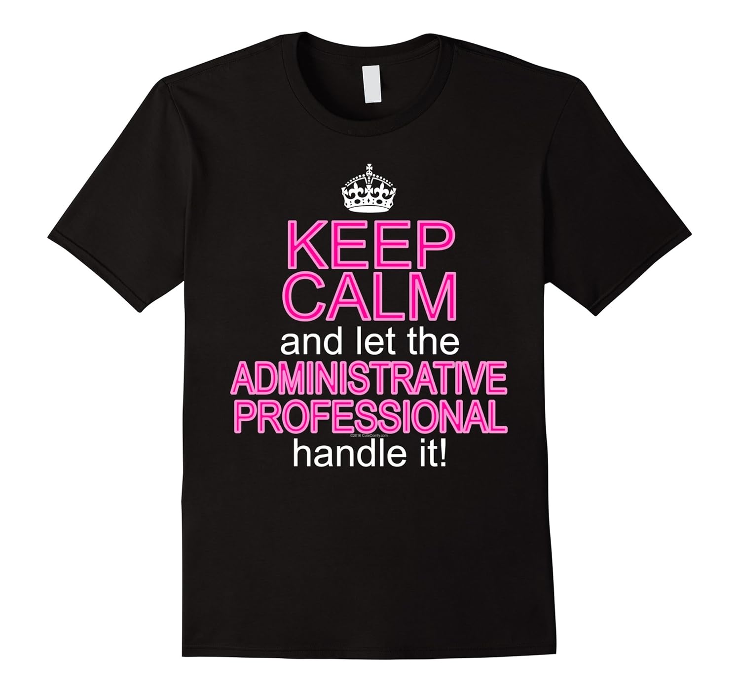 Keep Calm Administrative Professional Assistant Day TShirtRT Rateeshirt
