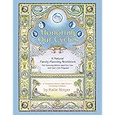 Honoring Our Cycles: A Natural Family Planning Workbook