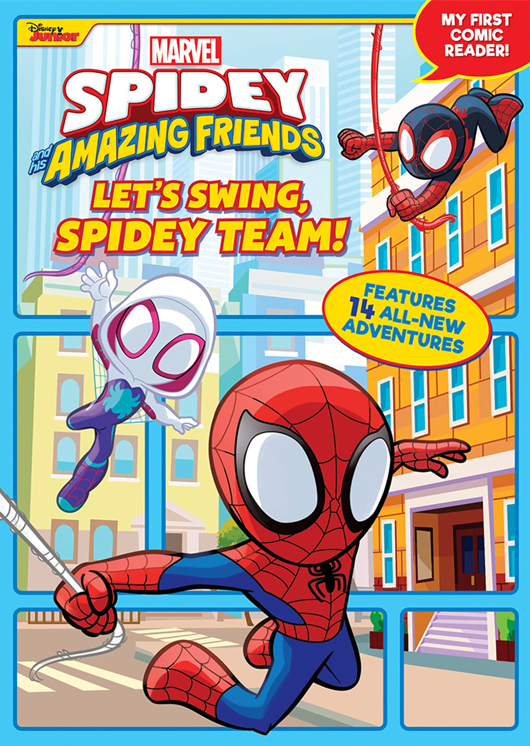 Spidey and His Amazing Friends: Let's Swing, Spidey Team!: My First Comic Reader! (Spidey and His Amazing Friends; My First Comic Reader!) Spidey and His Amazing Friends: Let's Swing, Spidey Team!: My First Comic Reader! (Spidey and His Amazing Friends; My First Comic Reader!) Spidey and His Amazing Friends: Let's Swing, Spidey Team!: My First Comic Reader! (Spidey and His Amazing Friends; My Firs
