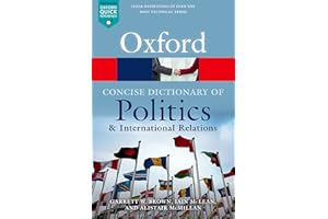 The Concise Oxford Dictionary of Politics and International Relations (Oxford Quick Reference)