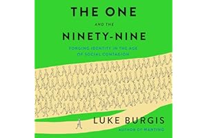 The One and the Ninety-Nine: Forging Identity in the Age of Social Contagion