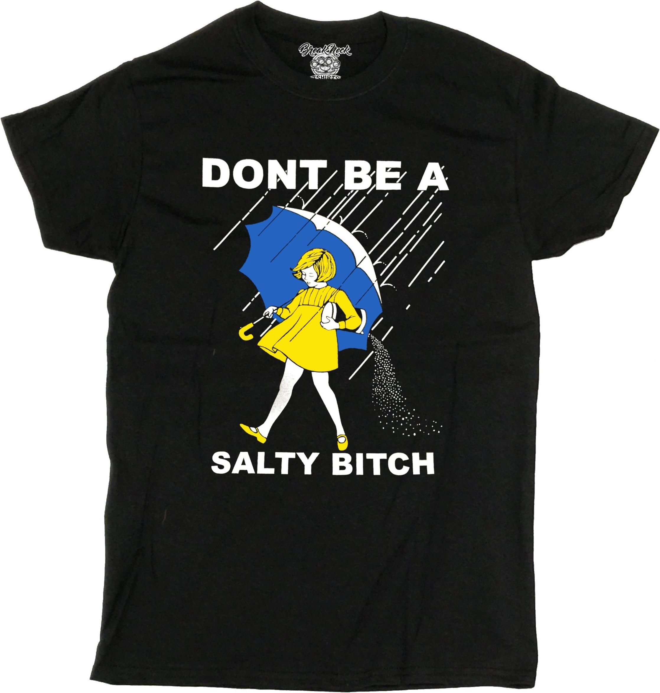 Adult Don't Be A Salty Bitch T Shirt 2X-Large Black