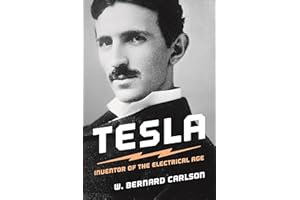 Tesla: Inventor of the Electrical Age
