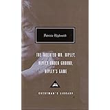 The Talented Mr. Ripley, Ripley Under Ground, Ripley's Game (Everyman's Library)