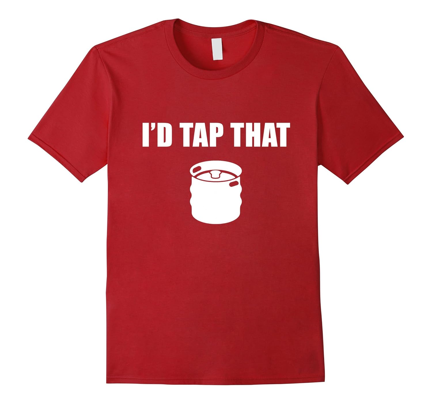 I'd Tap That Funny Beer Keg Shirt College University Party-ANZ