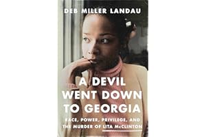 A Devil Went Down to Georgia: Race, Power, Privilege, and the Murder of Lita McClinton