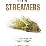 Tying Streamers: Essential Flies and Techniques for the Top Patterns
