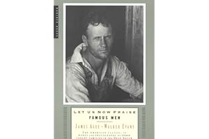 Let Us Now Praise Famous Men: Three Tenant Families