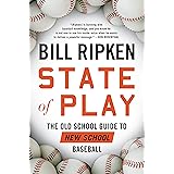 State of Play: The Old School Guide to New School Baseball