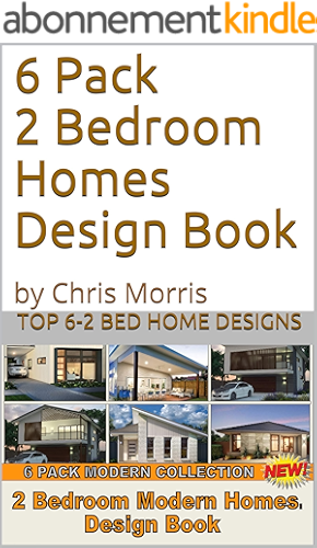 Download 6 Pack 2 Bedroom Homes Design Book: Top 6 2 Bed Home Designs (Small House Plans) (English Edition) PDF