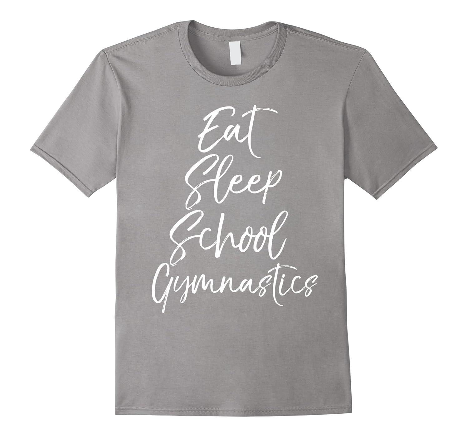 Eat Sleep School Gymnastic Shirt Funny Obsessed Gymnast Tee-ANZ