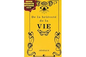 De la brièveté de la vie (French Edition)