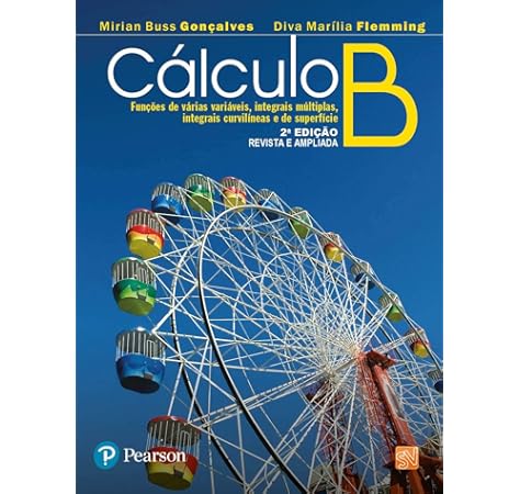 Calculo A Funções Limite Derivação Noções De Integração Calculo C Funcoes Vetoriais Integrais Curvilineas E Integrais De Su Amazon Com Br