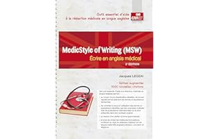 MedicStyle of Writing (MSW) : Ecrire en anglais médical - 2e édition: Écrire en anglais médical (French Edition)
