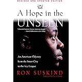 A Hope in the Unseen: An American Odyssey from the Inner City to the Ivy League