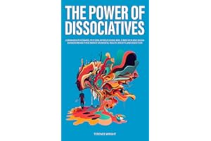 The Power of Dissociatives: Learn About Ketamine, PCP, DXM, Nitrous Oxide, MXE, 3-MeO-PCP, and Salvia Divinorum and Their Imp