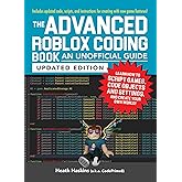 The Advanced Roblox Coding Book: An Unofficial Guide: Learn How to ...
