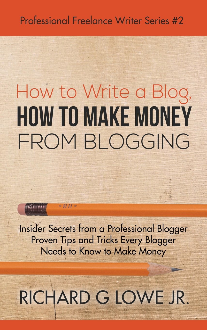 How To Write A Blog How To Make Money From Blogging - 