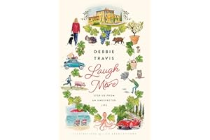 Laugh More: Stories from an Unexpected Life
