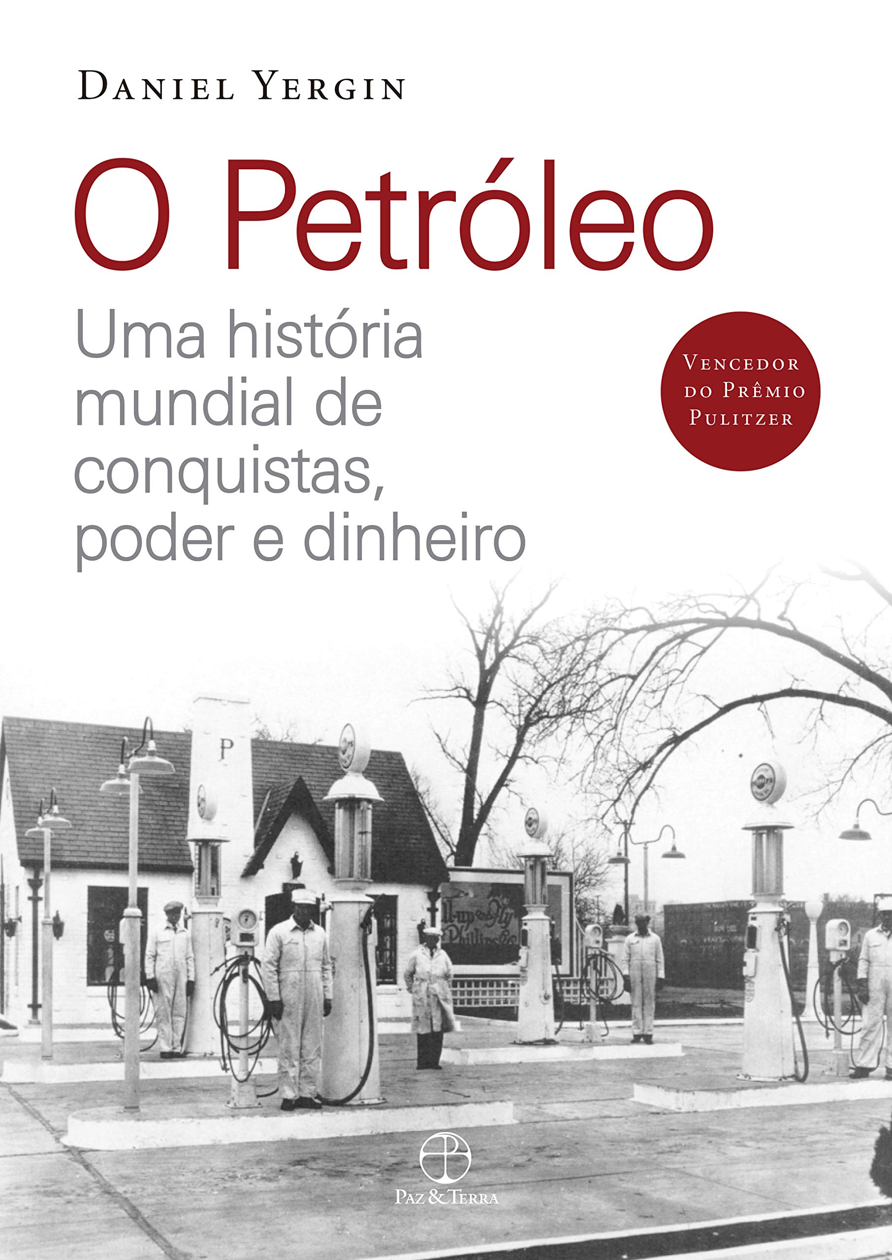 O Petroleo Daniel Yergin Amazon Com Books