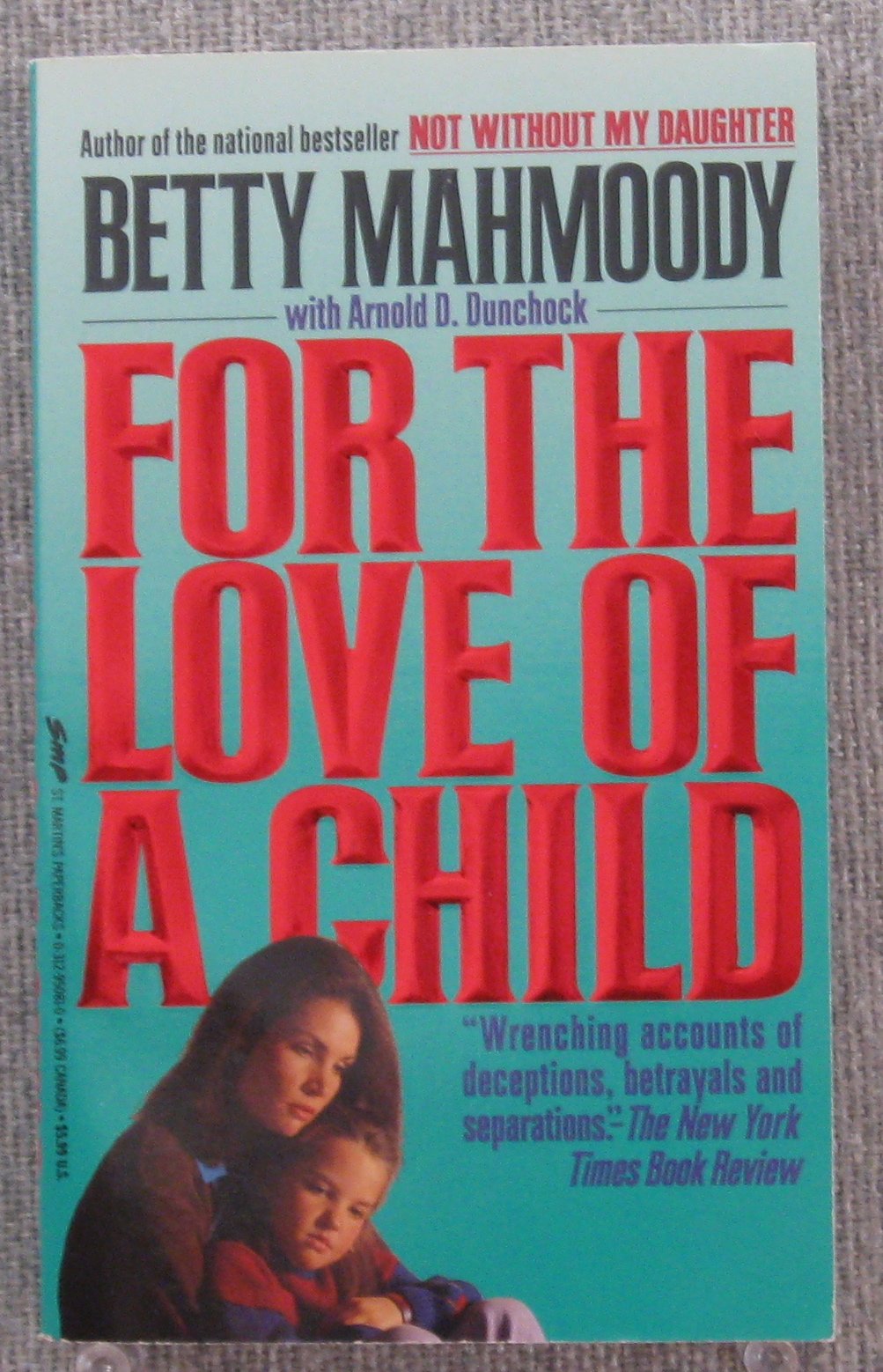For The Love Of A Child Amazon De Mahmoody Betty Dunchock Arnold D Fremdsprachige Bucher
