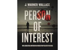 Person of Interest: Why Jesus Still Matters in a World that Rejects the Bible