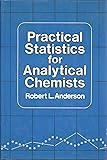 Practical Statistics for Analytical Chemists