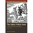 The Salem Witch Hunt (Bedford Series in History and Culture)