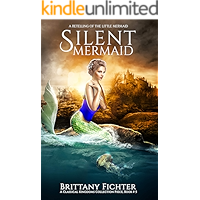 Silent Mermaid: A Retelling of The Little Mermaid (The Classical Kingdoms Collection Book 5) book cover