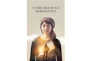 Entre Rochas e Horizontes (Portuguese Edition)