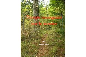 Temps manquant sur le sentier (French Edition)