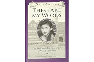 Dear Canada: These Are My Words