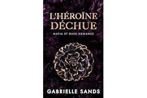 L'Héroïne déchue: Mafia et Dark Romance (The Fallen t. 1) (French Edition)