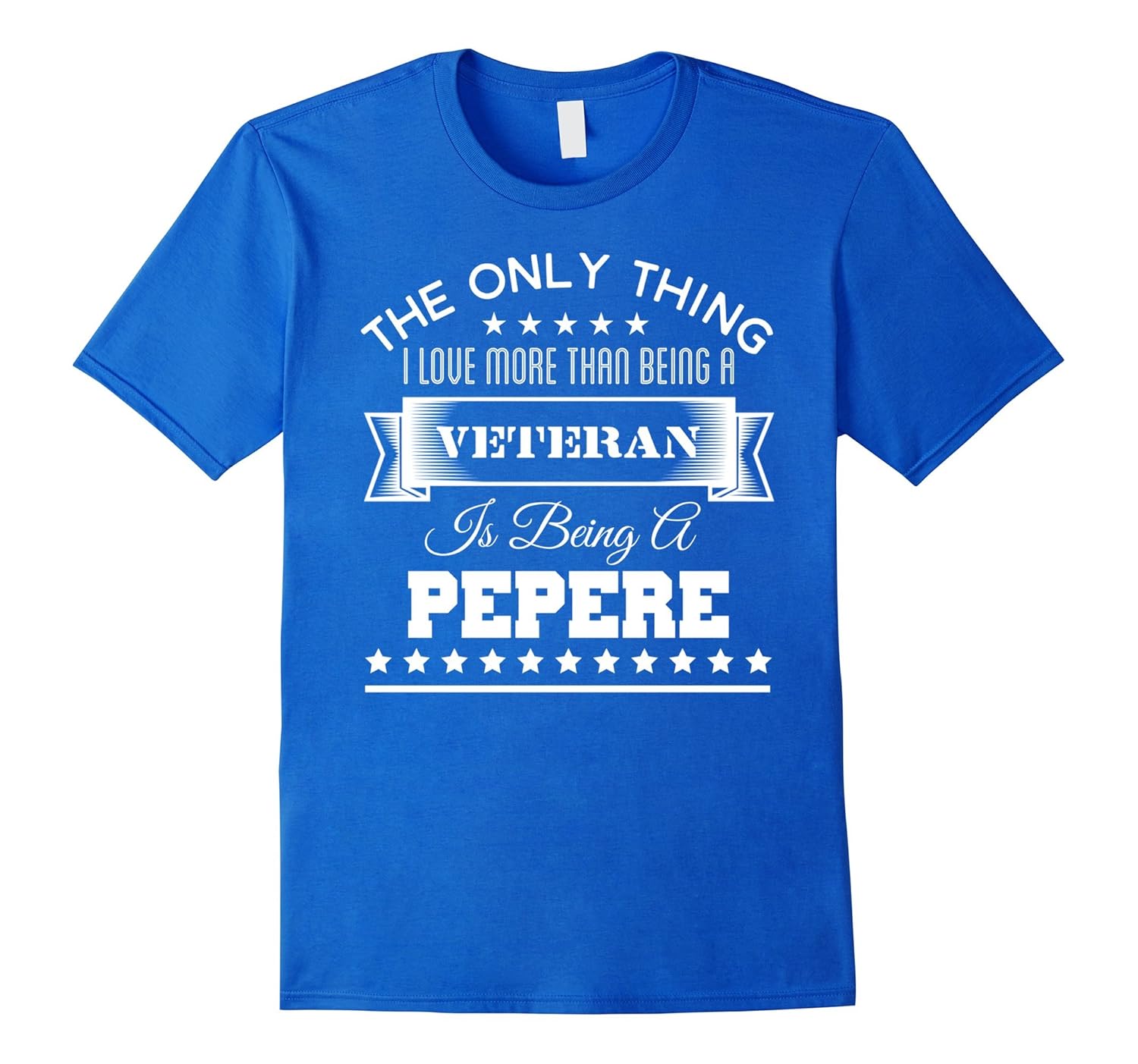 I Love More Than Being A Veteran Is Being A Pepere T-Shirt-anz