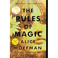 The Rules of Magic: A Novel (The Practical Magic Series Book 1) book cover