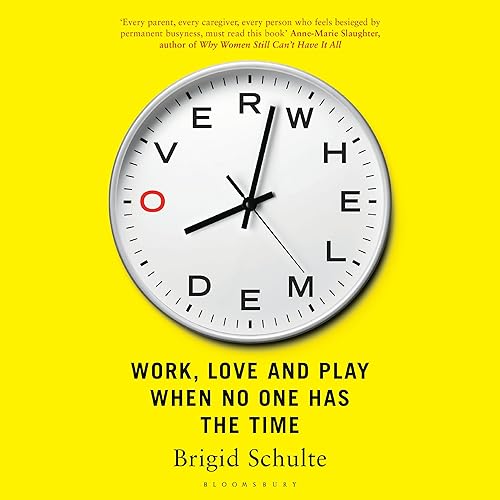 Download Overwhelmed: Work, Love, and Play When No One Has the Time PDF