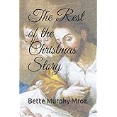 The Rest of the Christmas Story