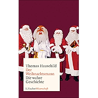Weihnachtsmann: Die wahre Geschichte (German Edition) book cover Weihnachtsmann: Die wahre Geschichte (German Edition) book cover