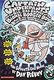 Captain Underpants and the Big, Bad Battle of the Bionic Booger Boy, Part 2: The Revenge of the Ridiculous Robo-Boogers