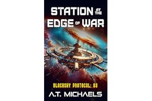 Station at the Edge of War (BlackSky Protocol Book 3)
