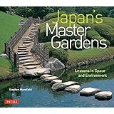 Japan's Master Gardens: Lessons in Space and Environment