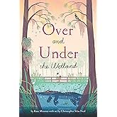 Over and Under the Wetland