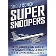 Super Snoopers: The Evolution and Service Career of the Specialist Boeing C-135 Series with the 55th Wing and Associated Unit