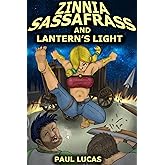 Zinnia Sassafrass And Lantern's Light