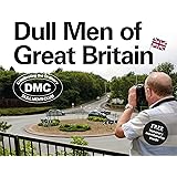 Dull Men of Great Britain: Celebrating the Ordinary (Dull Men's Club)
