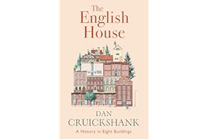 The English House: A History in Eight Buildings