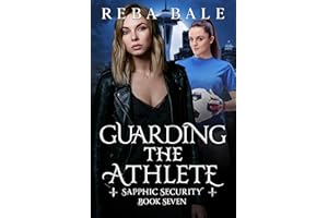 Guarding the Athlete: A Lesbian Paranormal Romantic Comedy (Sapphic Security Book 7)