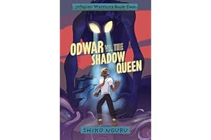 Odwar vs. the Shadow Queen (The Intasimi Warriors)