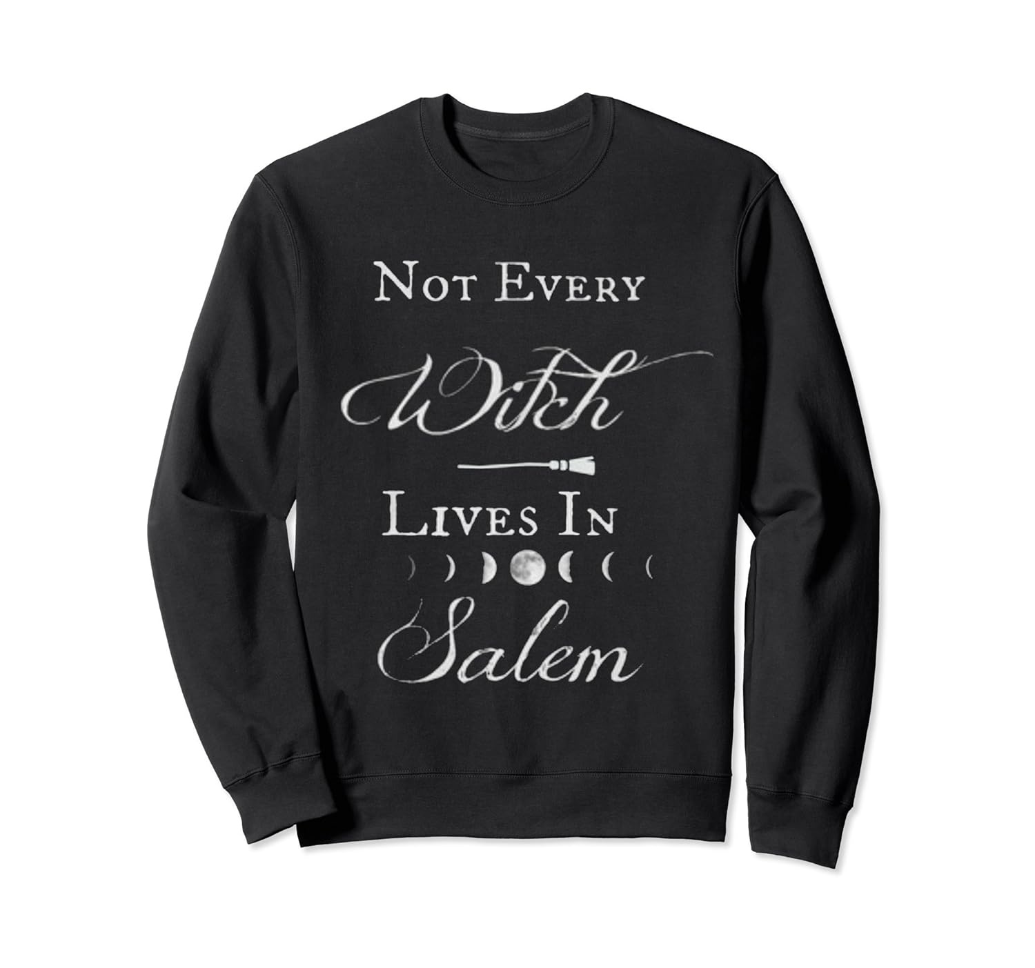 Not Every Witch Lives in Salem Witchy Goth Sweatshirt- TPT