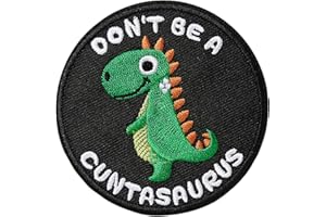 XMJY Don't Be A Cuntasaurus Patch - Cute Animal Morale Patches with Hook Fastener Backing, Funny Quote Patch for Hats, Backpacks, Vests, Jackets, Jeans